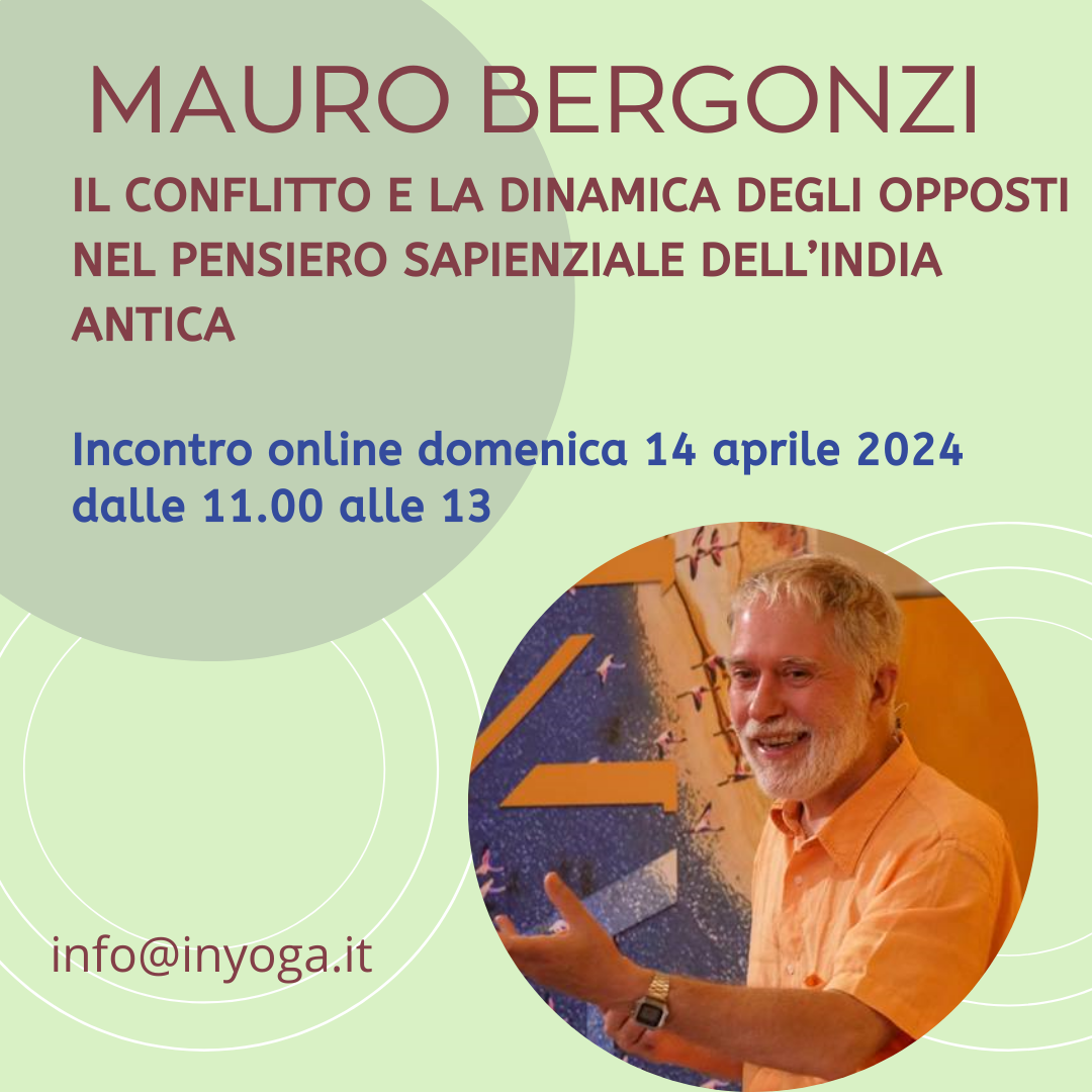 IL CONFLITTO E LA DINAMICA DEGLI OPPOSTI NEL PENSIERO SAPIENZIALE DELL’INDIA ANTICA