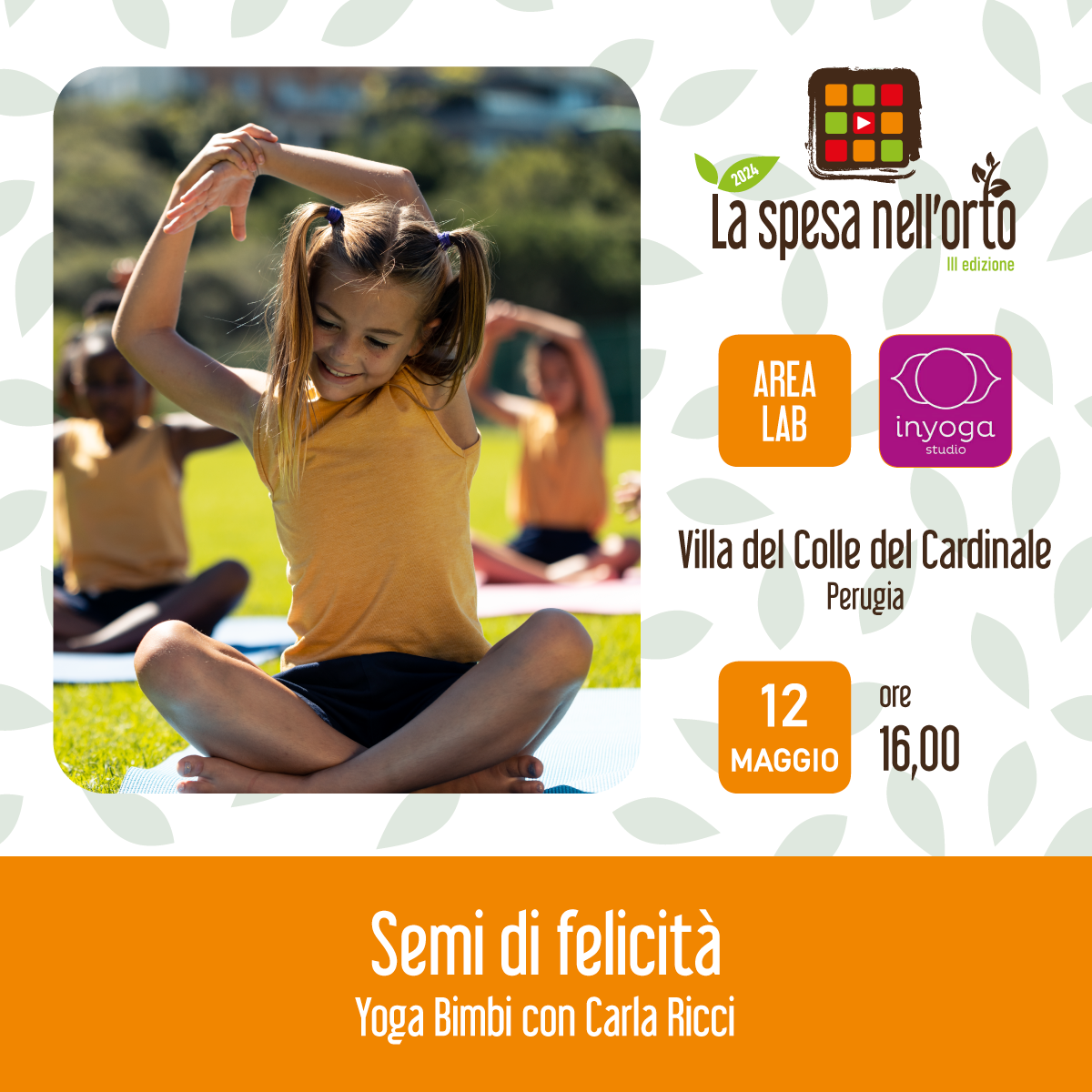 LA SPESA NELL'ORTO, YOGA PER BIMBI E GENITORI
