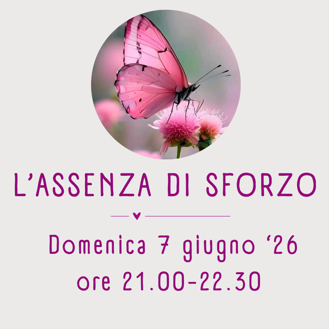 L'ASSENZA DI SFORZO - LETTURE E MEDITAZIONE ONLINE E GRATUITO